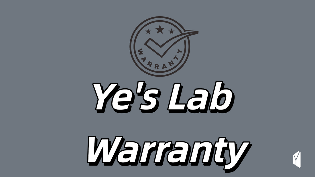 YE'S LAB Warranty